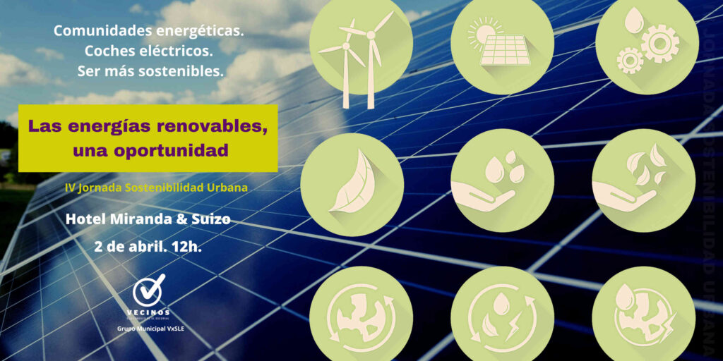 Cuarta jornada de sostenibilidad - Las energías renovables, una oportunidad